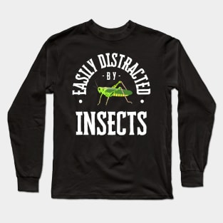 Easily Distracted by Insects, White Text Long Sleeve T-Shirt